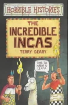 The Incredible Incas by Terry Deary Paperback
