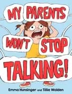 my parents wont stop talking