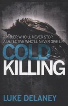 Cold Killing by Luke Delaney Paperback