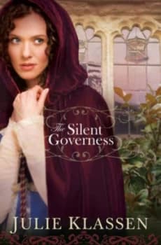The Silent Governess by Julie Klassen Paperback