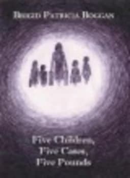 Five Children Five Cases Five Pounds by Brigid Patricia Boggan Paperback