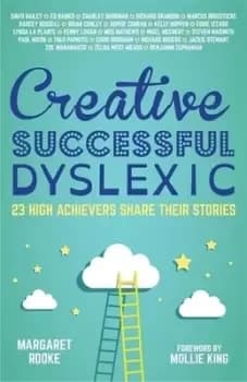 Creative successful dyslexic by Margaret Anne Rooke
