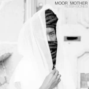 Fetish Bones by Moor Mother CD Album