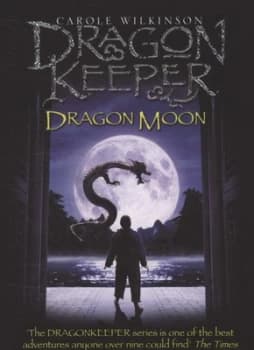Dragon Moon by Carole Wilkinson Paperback