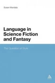 The Language of Science Fiction and Fantasy by Susan Mandala Paperback