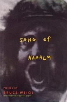 Song of Napalm by Bruce Weigl Book