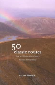 50 Classic Routes on Scottish Mountains by Ralph Storer Book