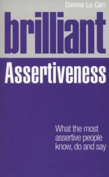Brilliant Assertiveness by Dannie Lu Carr Paperback