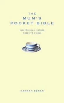 The Mums Pocket Bible by Hannah Doran Hardback