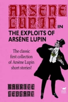 Exploits of Arsene Lupin by Maurice Leblanc Paperback