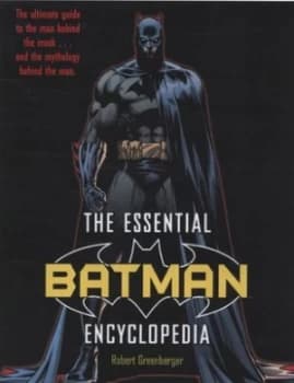 The Batman Encyclopedia by Robert Greenberger Hardback