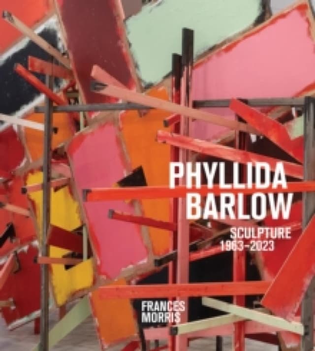 Phyllida Barlow: Sculpture 1963-2023 Hardback