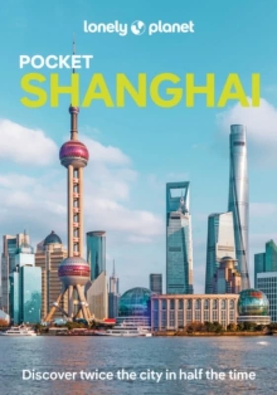 Lonely Planet Pocket Shanghai Paperback / softback
