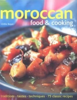 Moroccan Food and Cooking by Ghillie Basan Book