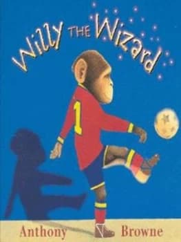 Willy the Wizard by Anthony Browne Paperback