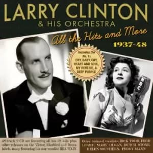 Larry Clinton & His Orchestra - All the Hits And More 1937-48 (CD)