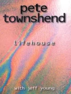 Lifehouse by Pete Townshend