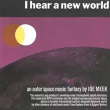 I Hear a New World/The Pioneers of Electronic Music