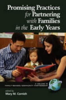 Promising Practices for Partnering with Families in the Early Years by Mary M. Cornish Paperback