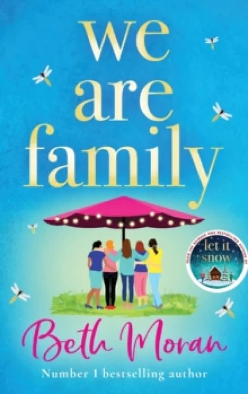 We Are Family : A feel-good read from NUMBER ONE BESTSELLER Beth Moran Hardback