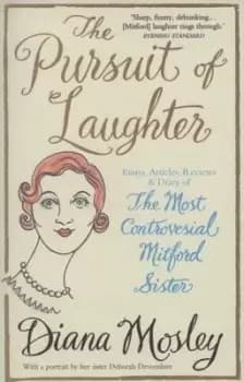 The pursuit of laughter by Diana Mosley