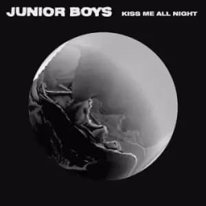 Kiss Me All Night by Junior Boys Vinyl Album