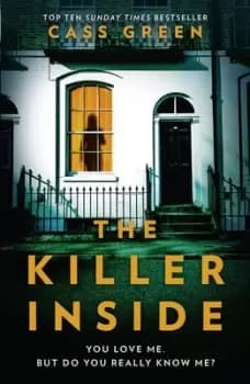 The killer inside by Cass Green