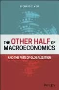 other half of macroeconomics and the fate of globalization