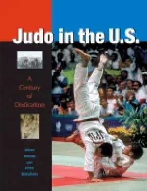 judo in the u s a century of dedication