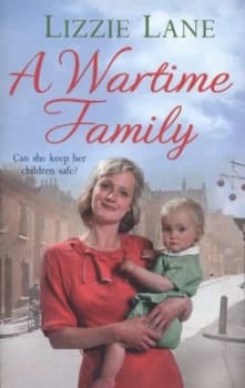 A Wartime Family by Lizzie Lane Paperback