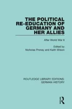 The Political Re-Education of Germany and her Allies After World War II