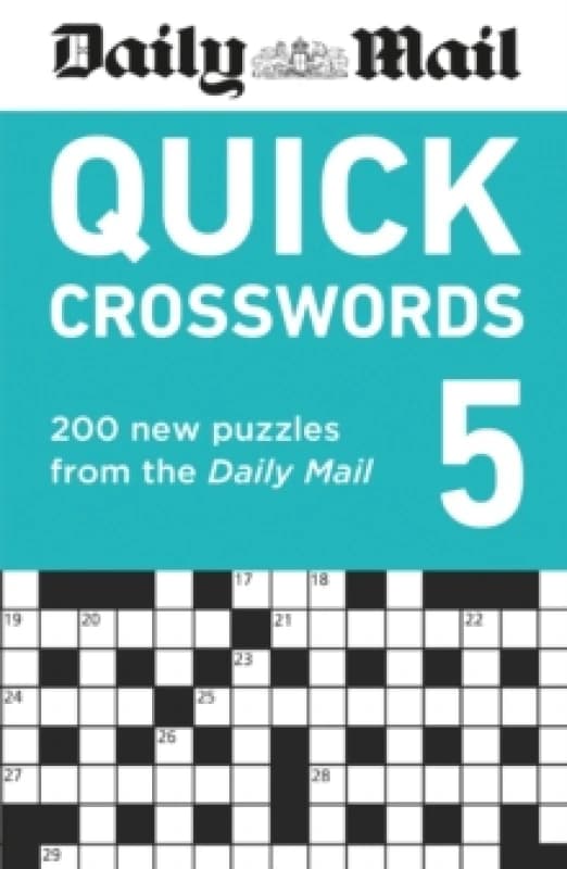Daily Mail Quick Crosswords Volume 5 : 200 new puzzles from the Daily Mail Paperback / softback