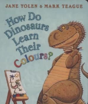 How Do Dinosaurs Learn Their Colours by Jane Yolen Book