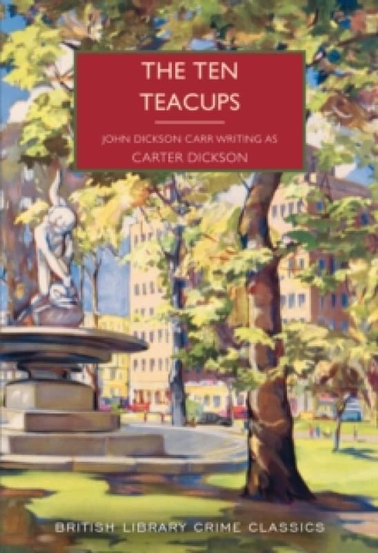 The Ten Teacups. Paperback. By Carter Dickson Books