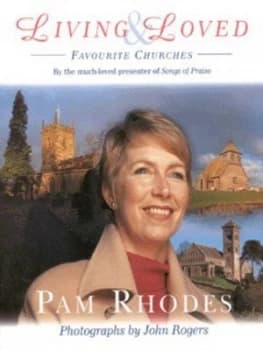 Living and Loved by Pam Rhodes Hardback