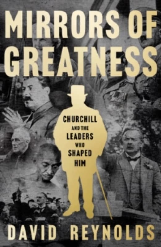 Mirrors of Greatness. Hardback. By David Reynolds Books