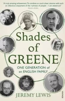 Shades of Greene : One Generation of an English Family