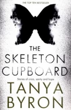 The Skeleton Cupboard by Tanya Byron Paperback