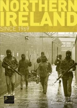 Northern Ireland since 1969 by Paul Dixon Book