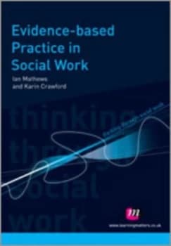 Evidence-Based Practice in Social Work by Ian Mathews Book