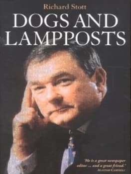 Dogs and Lampposts by Richard Stott Hardback