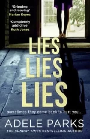 Lies lies lies by Adele Parks