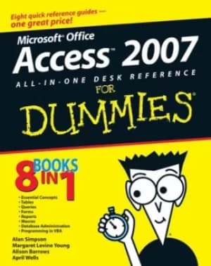 Microsoft Office Access 2007 All-in-One desk reference for dummies by Alan Simpson
