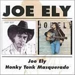 Joe Ely - Joe Ely/Honky Tonk Masquerade (Music CD)