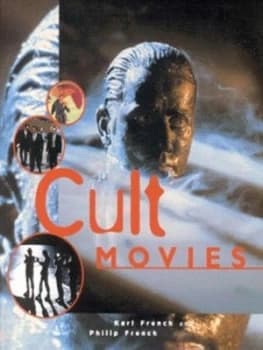 Cult Movies by Karl French and Philip French Paperback