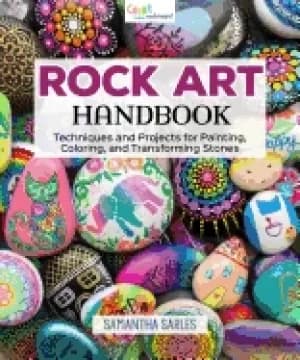 rock art handbook techniques and projects for painting coloring and transf