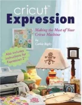 Cricut Expression by Cathie Rigby Hardback