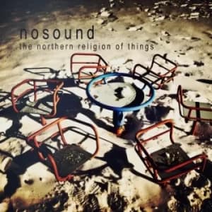 The Northern Religion of Things by Nosound CD Album