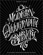 modern calligraphy bible 101 alphabets from artists around the world