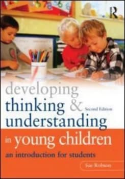 Developing Thinking and Understanding in Young Children by Sue Robson Paperback